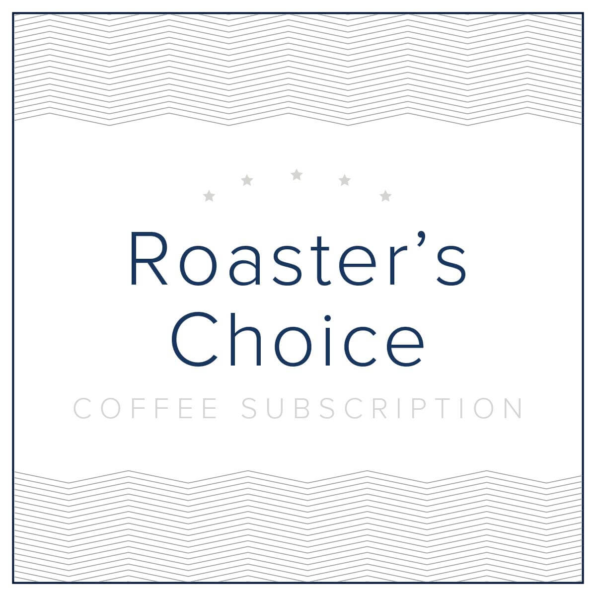 Roaster's Choice Subscription